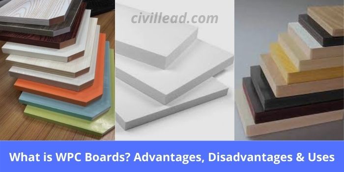 What is WPC Boards? Advantages, Disadvantages & Uses Civil Lead