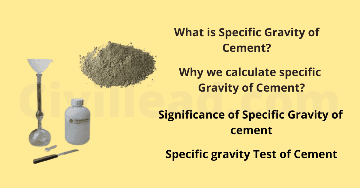 Specific gravity of Cement - Definition | Importance | Test Procedure