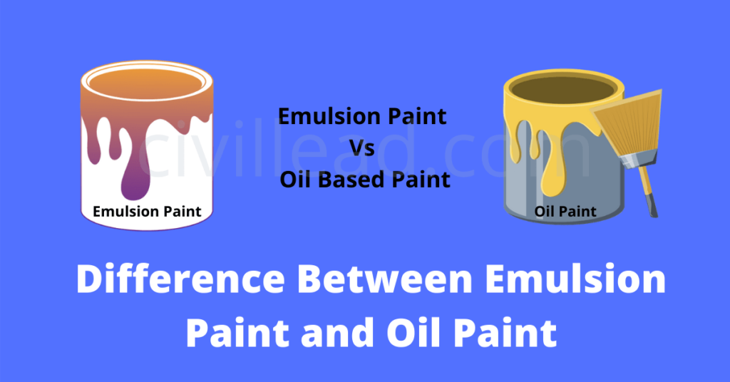 Emulsion Paint Vs Oil Based Paint Difference Between
