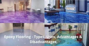 Epoxy Flooring - Types, Uses, Advantages & Disadvantages