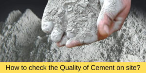 How to check the quality of Cement on site?