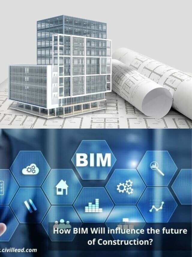 How BIM Will influence the future of Construction?